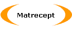 Matrecept